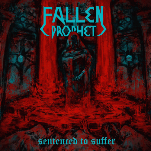Fallen Prophet : Sentenced to Suffer